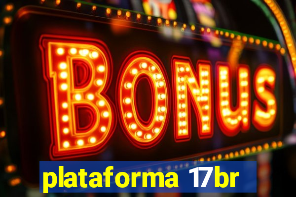 plataforma 17br